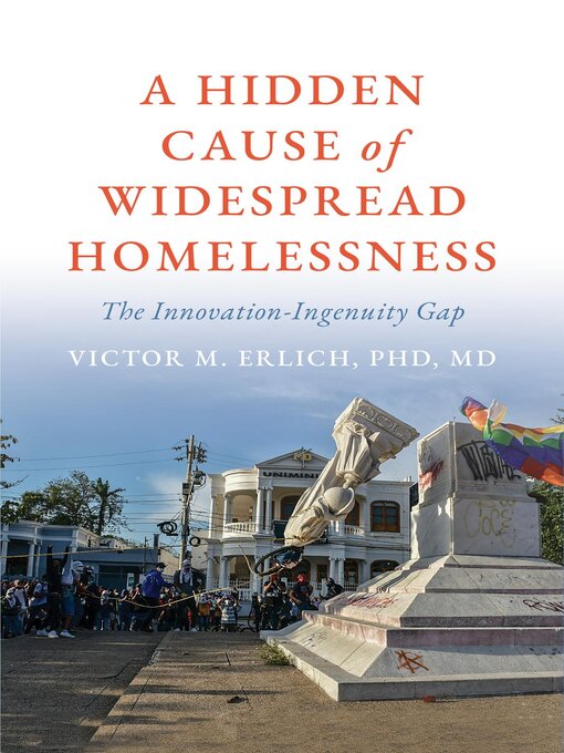 Title details for A Hidden Cause of Widespread Homelessness by Victor M. Erlich - Available
